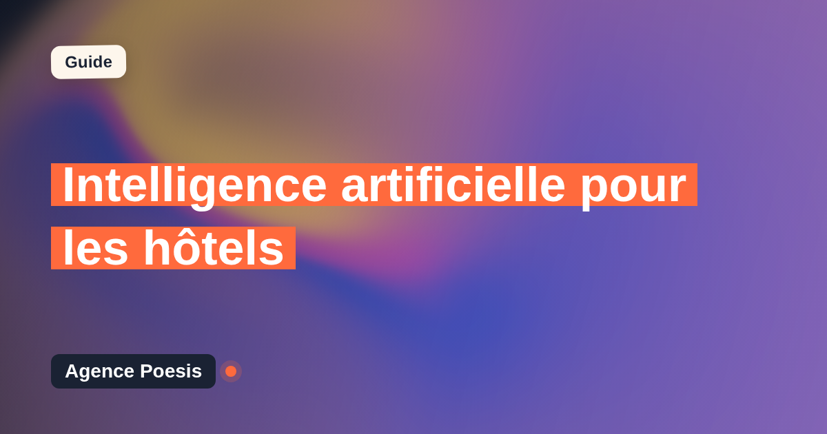 Intelligence artificielle pour les hôtels : cas d'usage concrets