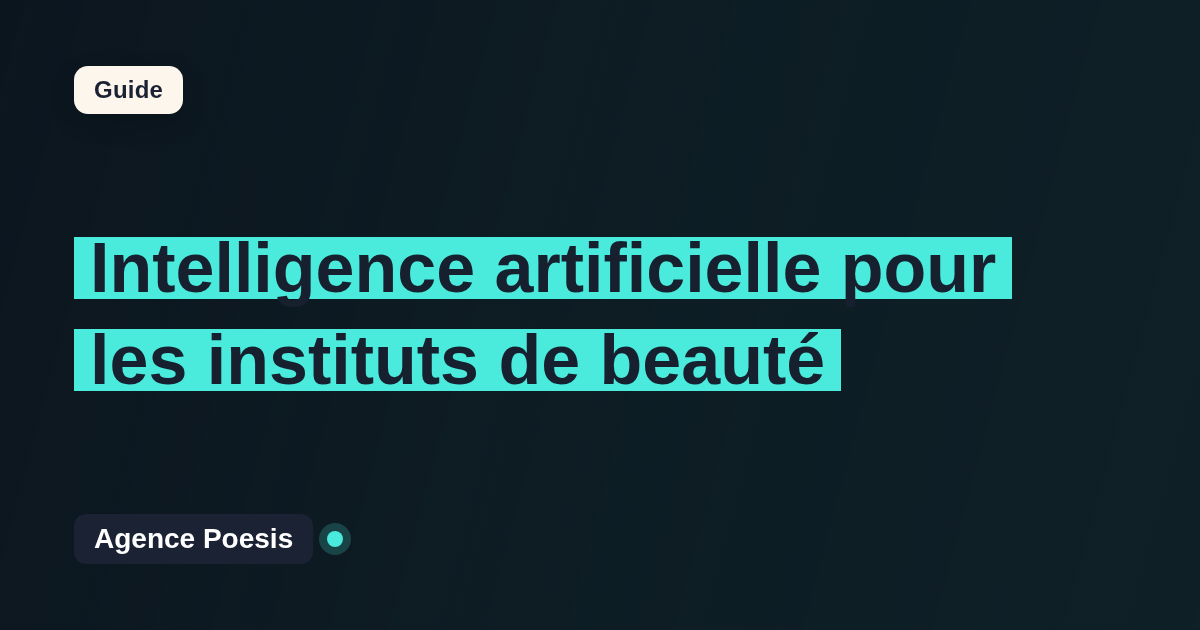 Intelligence artificielle pour les instituts de beauté : cas d'usage concrets