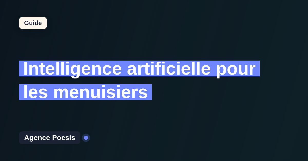 Intelligence artificielle pour les menuisiers : cas d'usage concrets