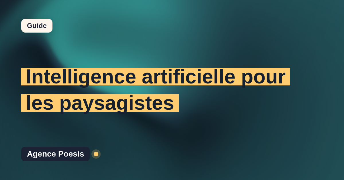 Intelligence artificielle pour les paysagistes : cas d'usage concrets