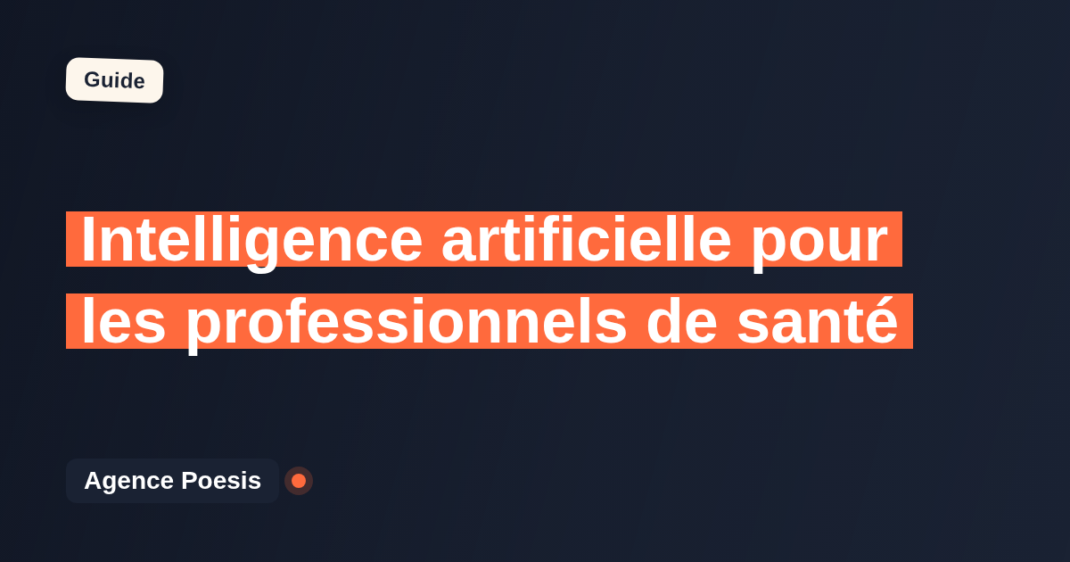 Intelligence artificielle pour les professionnels de santé : cas d'usage concrets