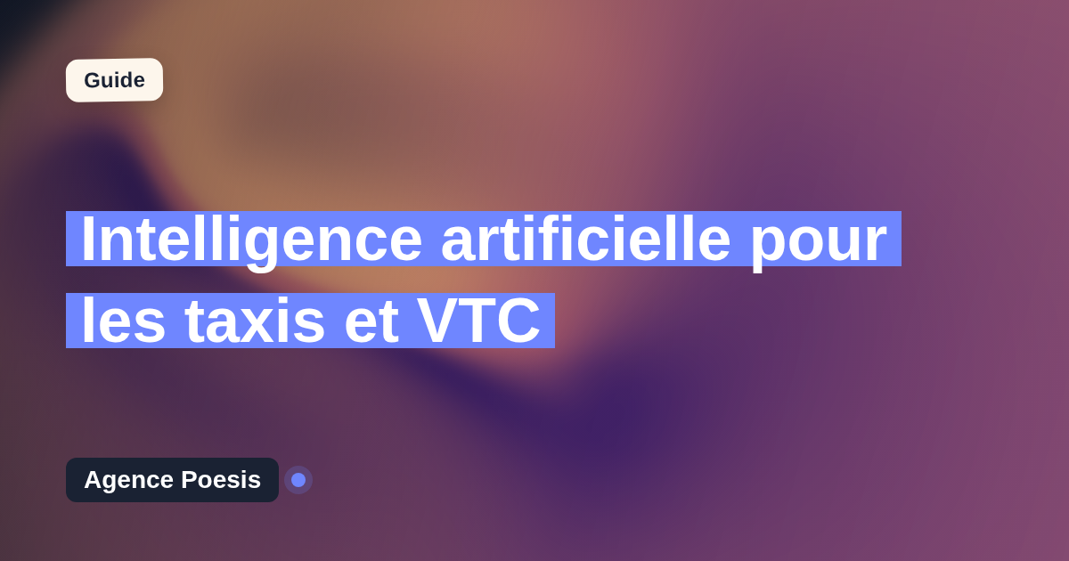 Intelligence artificielle pour les taxis et VTC : cas d'usage concrets
