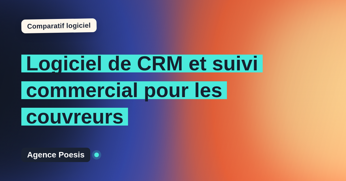 Logiciel de CRM et suivi commercial pour les couvreurs : le comparatif (marché vs sur-mesure)