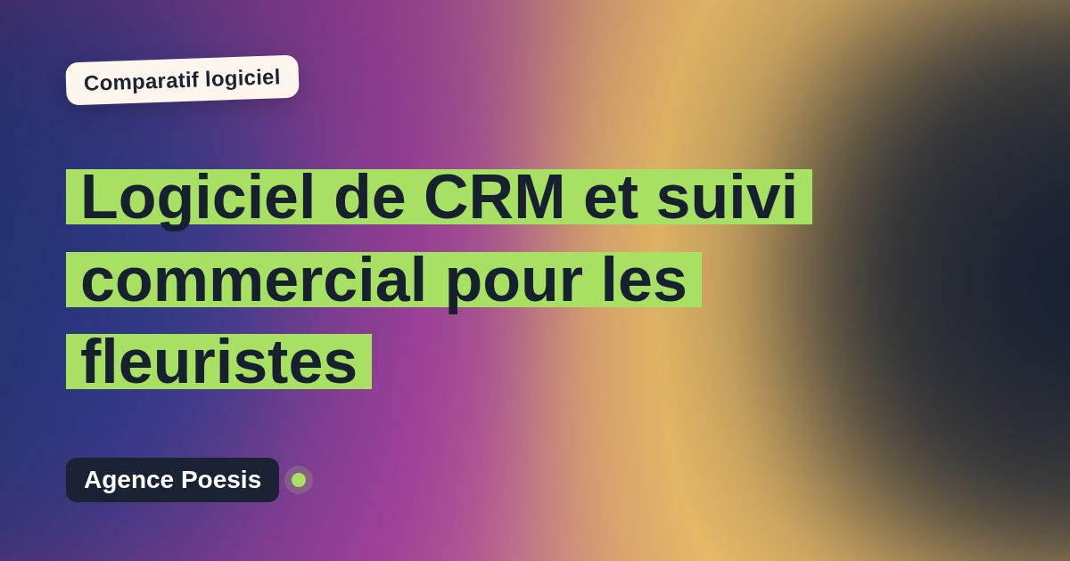 Logiciel de CRM et suivi commercial pour les fleuristes : le comparatif (marché vs sur-mesure)