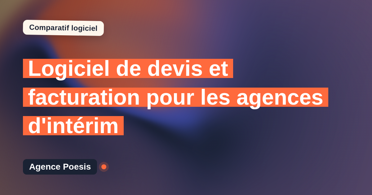 Logiciel de devis et facturation pour les agences d'intérim : le comparatif (marché vs sur-mesure)