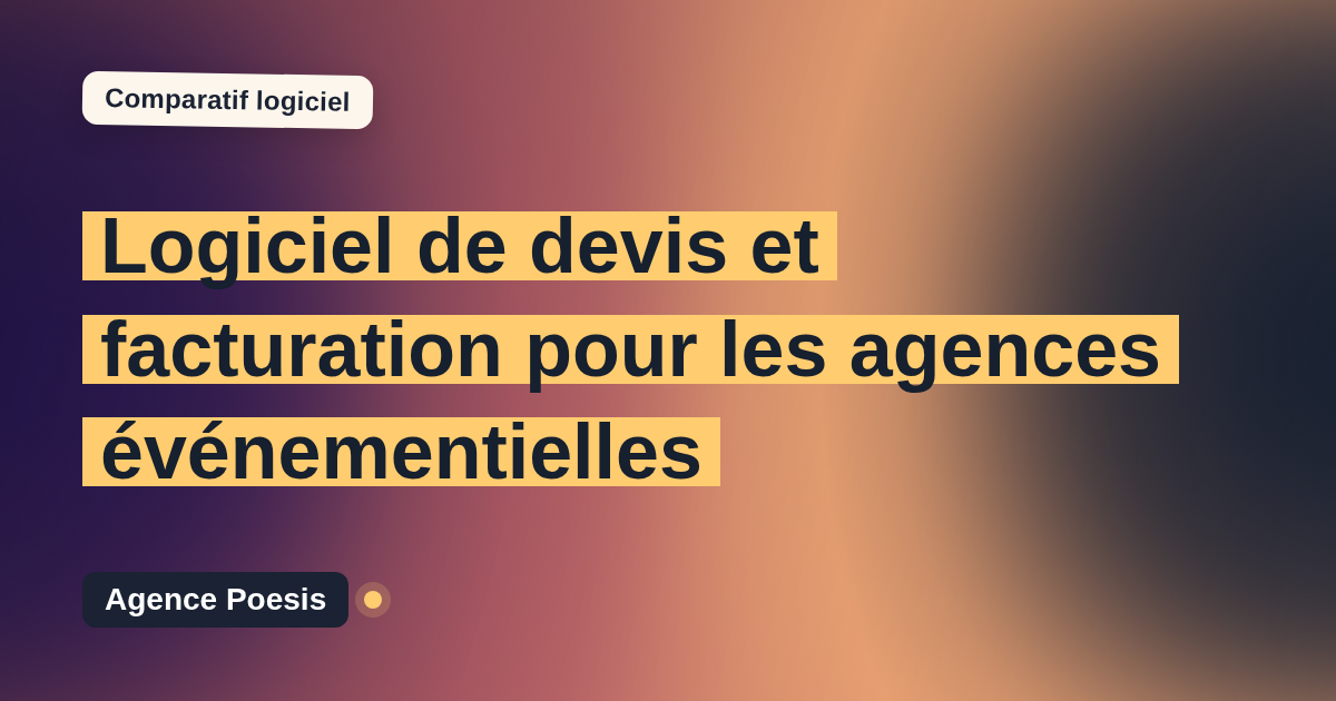 Logiciel de devis et facturation pour les agences événementielles : le comparatif (marché vs sur-mesure)