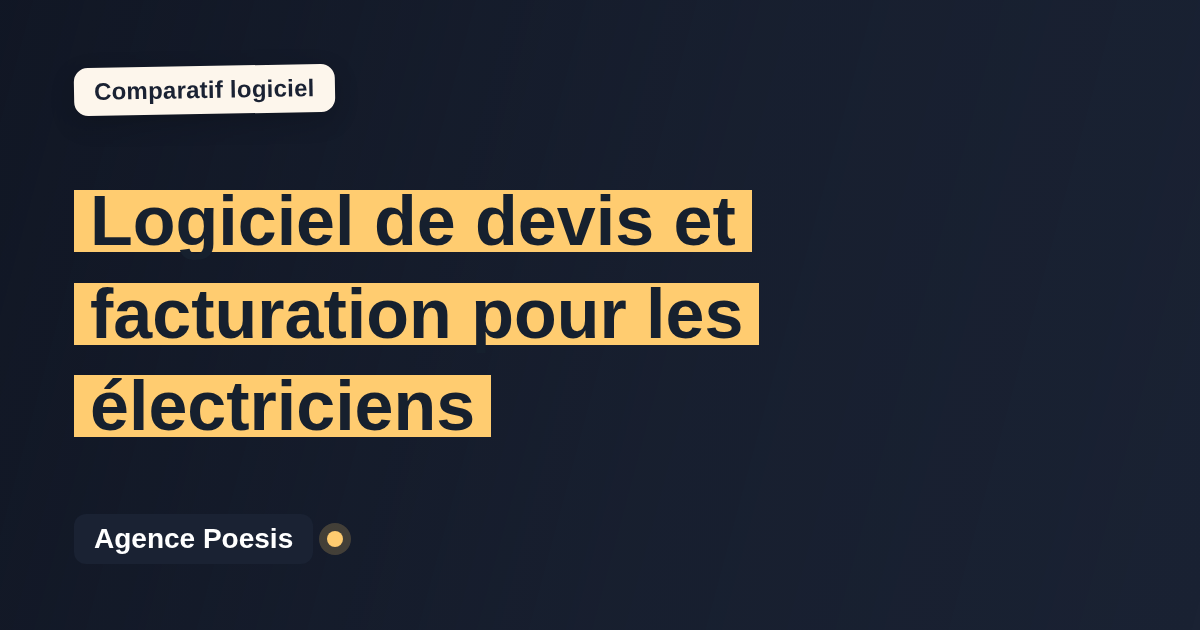 Logiciel de devis et facturation pour les électriciens : le comparatif (marché vs sur-mesure)
