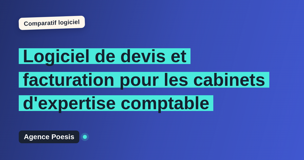 Logiciel de devis et facturation pour les cabinets d'expertise comptable : le comparatif (marché vs sur-mesure)
