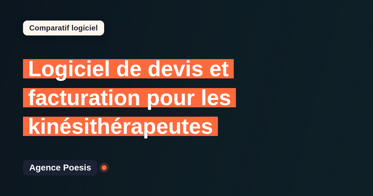 Logiciel de devis et facturation pour les kinésithérapeutes : le comparatif (marché vs sur-mesure)