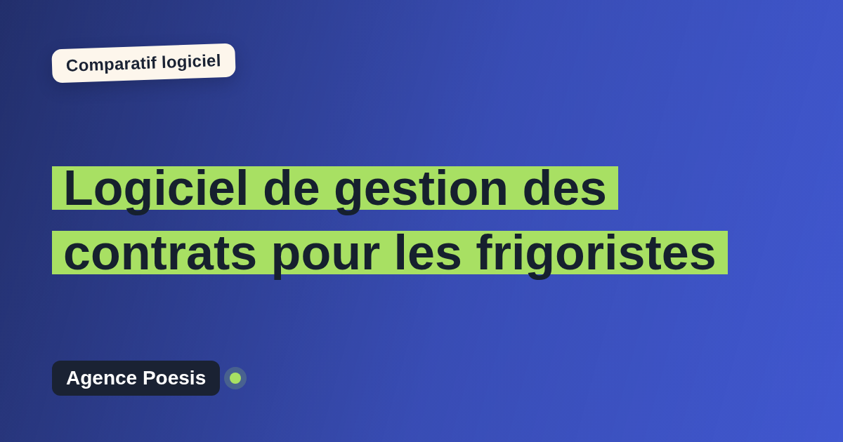 Logiciel de gestion des contrats pour les frigoristes : le comparatif (marché vs sur-mesure)