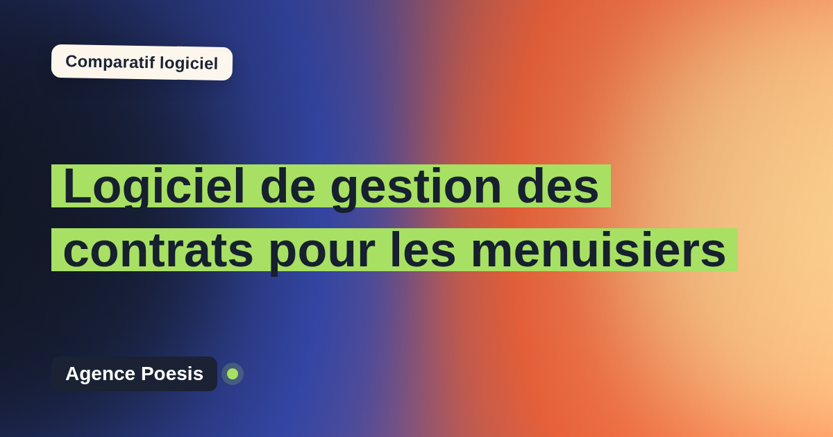Logiciel de gestion des contrats pour les menuisiers : le comparatif (marché vs sur-mesure)