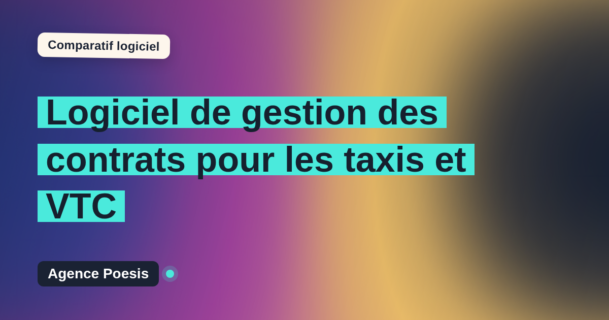 Logiciel de gestion des contrats pour les taxis et VTC : le comparatif (marché vs sur-mesure)