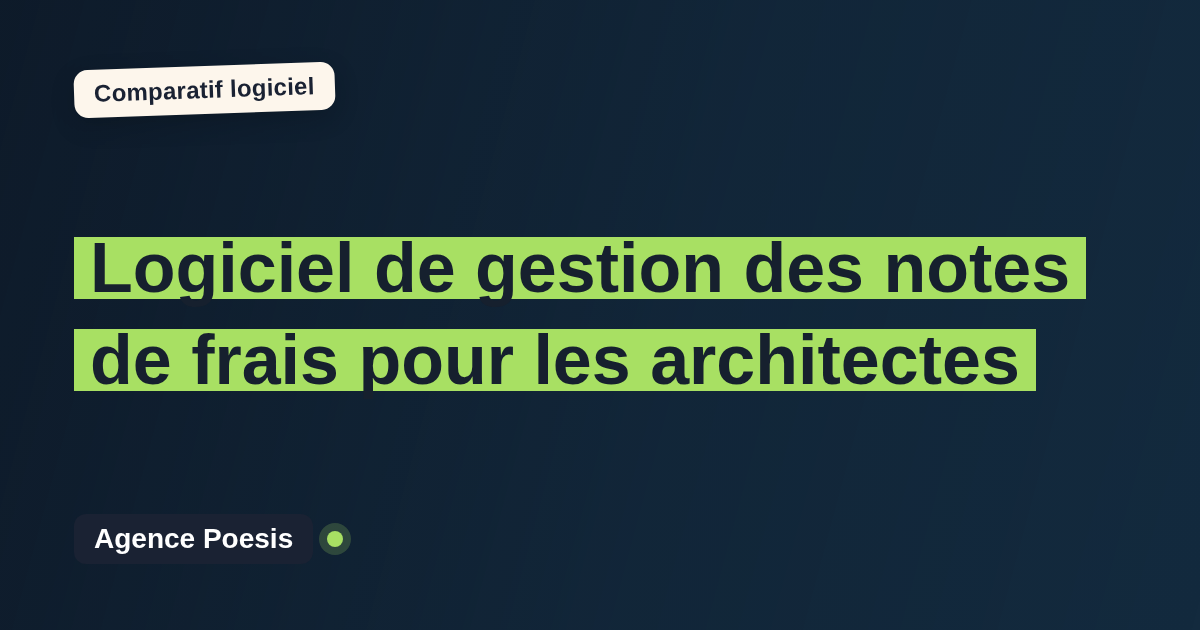 Logiciel de gestion des notes de frais pour les architectes : le comparatif (marché vs sur-mesure)