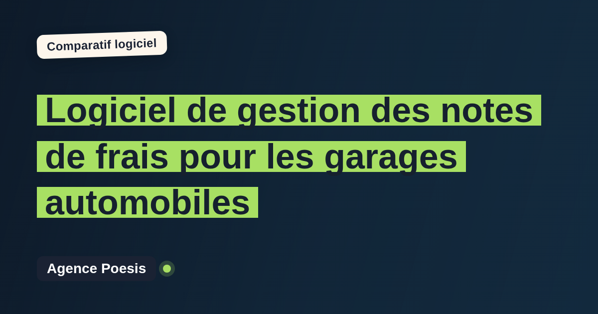Logiciel de gestion des notes de frais pour les garages automobiles : le comparatif (marché vs sur-mesure)