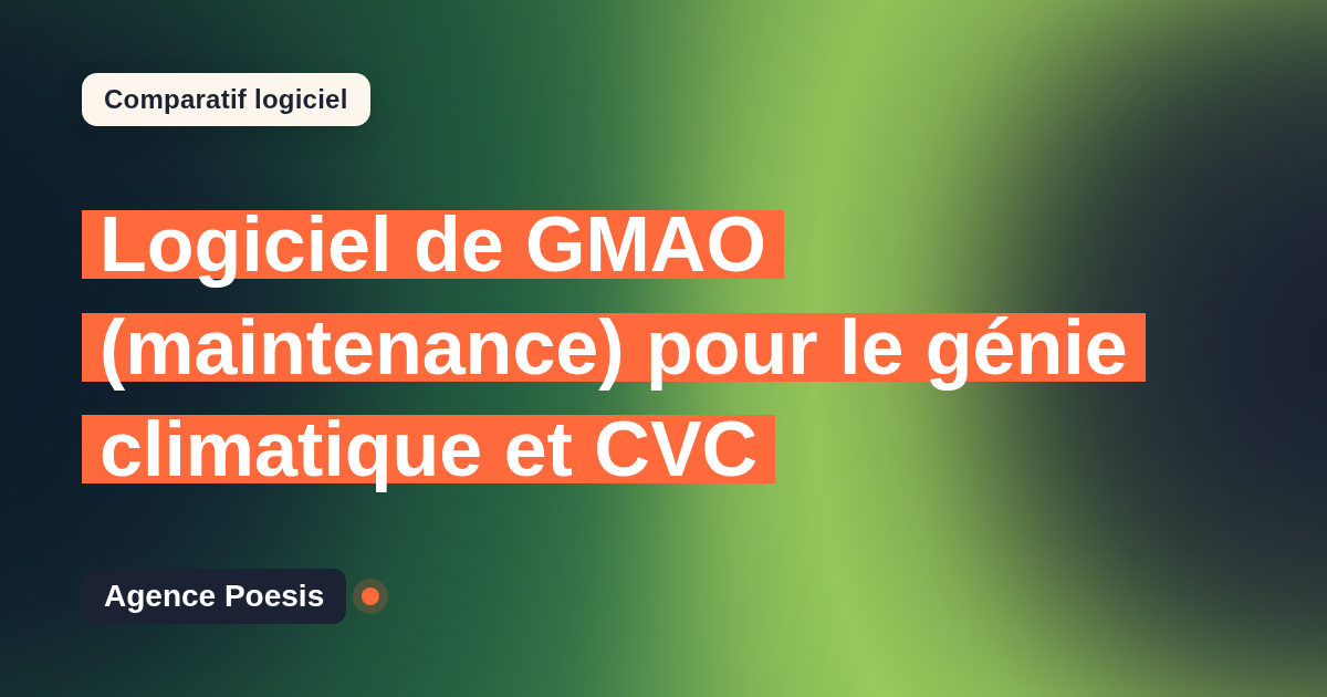 Logiciel de GMAO (maintenance) pour le génie climatique et CVC : le comparatif (marché vs sur-mesure)