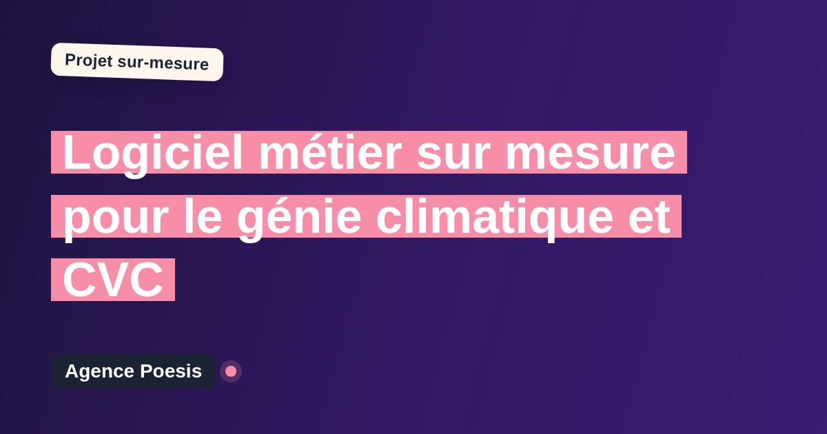 Logiciel métier sur mesure pour le génie climatique et CVC : sur-mesure et sans dépendance