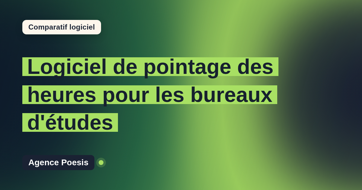 Logiciel de pointage des heures pour les bureaux d'études : le comparatif (marché vs sur-mesure)