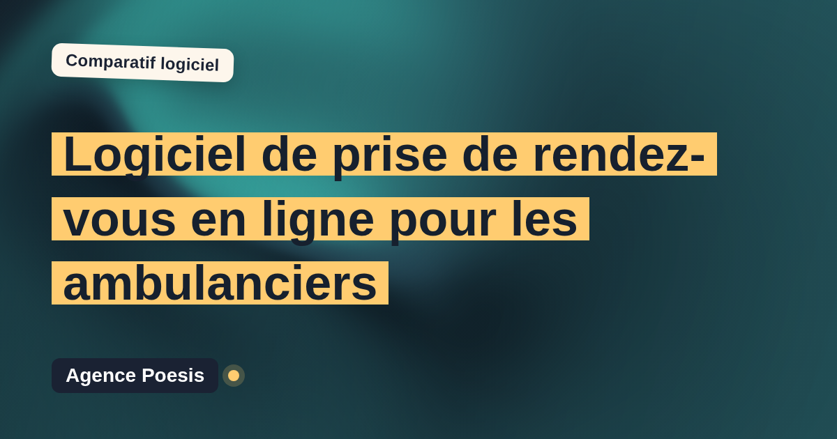 Logiciel de prise de rendez-vous en ligne pour les ambulanciers : le comparatif (marché vs sur-mesure)