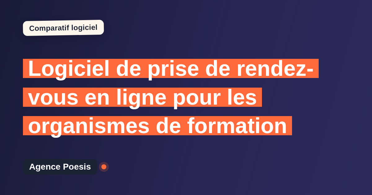 Logiciel de prise de rendez-vous en ligne pour les organismes de formation : le comparatif (marché vs sur-mesure)