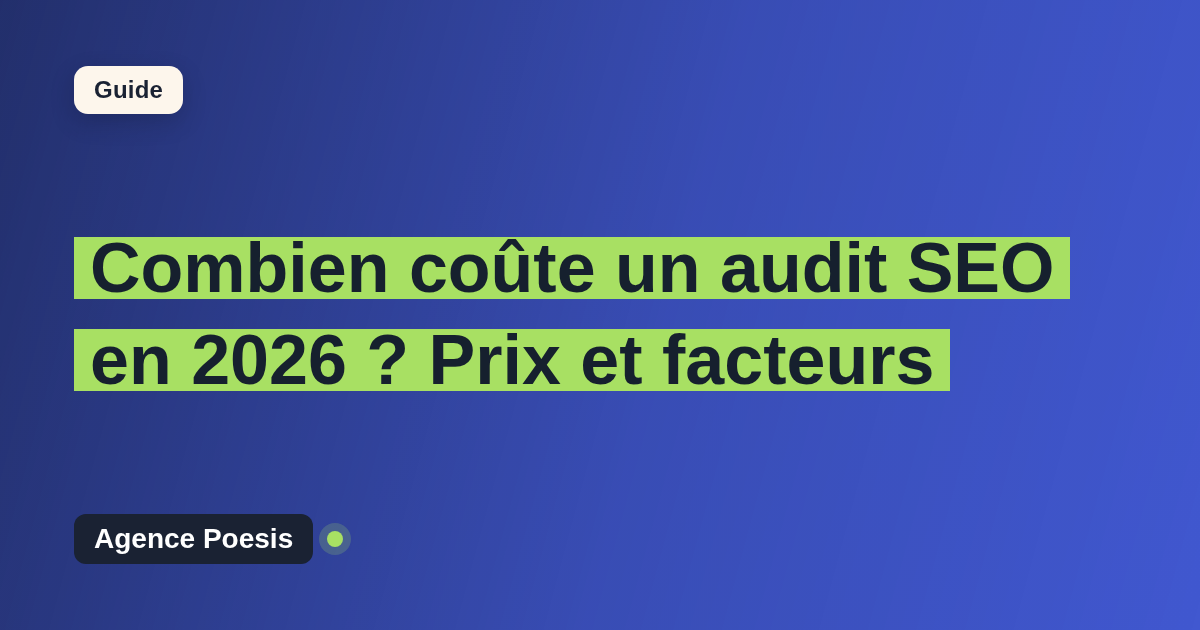 Combien coûte un audit SEO en 2026 ? Prix et facteurs