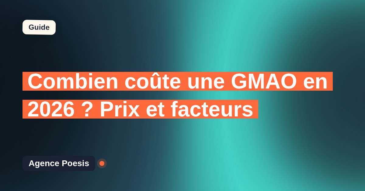 Combien coûte une GMAO en 2026 ? Prix et facteurs