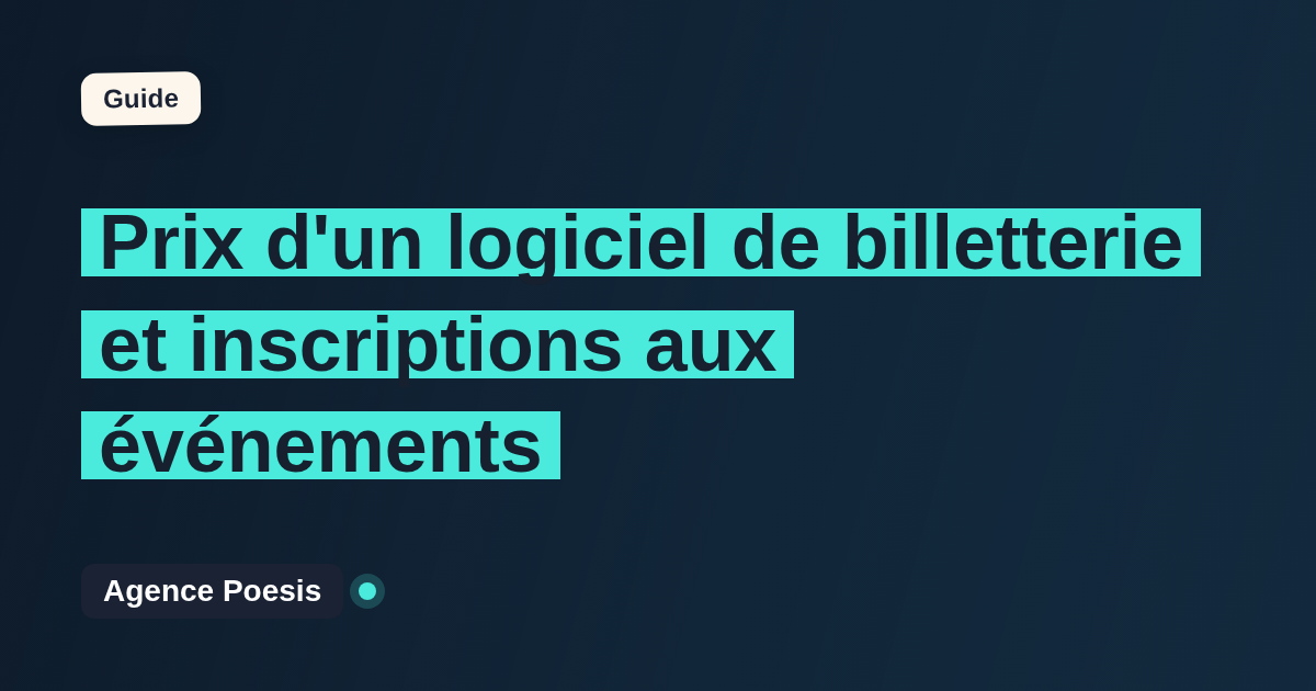 Prix d'un logiciel de billetterie et inscriptions aux événements : SaaS vs sur-mesure (2026)