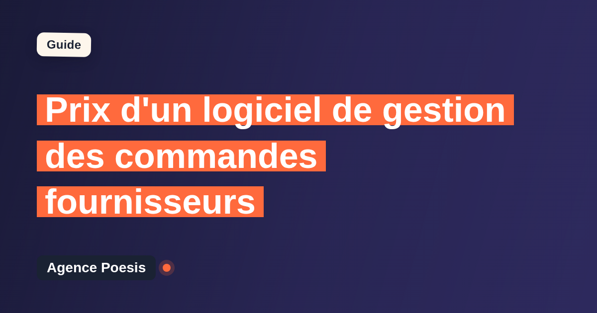 Prix d'un logiciel de gestion des commandes fournisseurs : SaaS vs sur-mesure (2026)