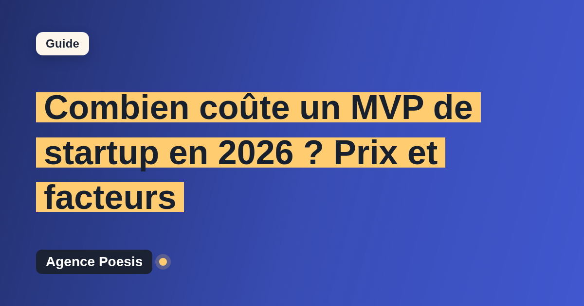 Combien coûte un MVP de startup en 2026 ? Prix et facteurs
