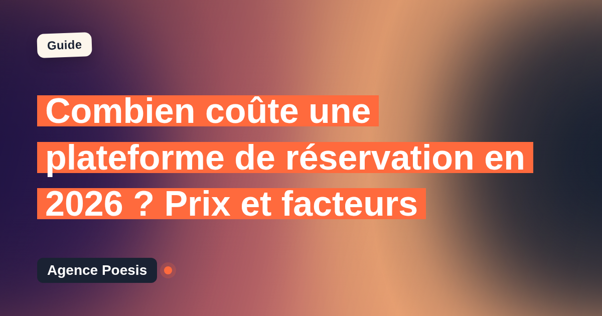Combien coûte une plateforme de réservation en 2026 ? Prix et facteurs