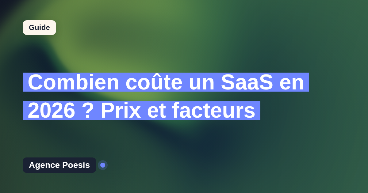 Combien coûte un SaaS en 2026 ? Prix et facteurs