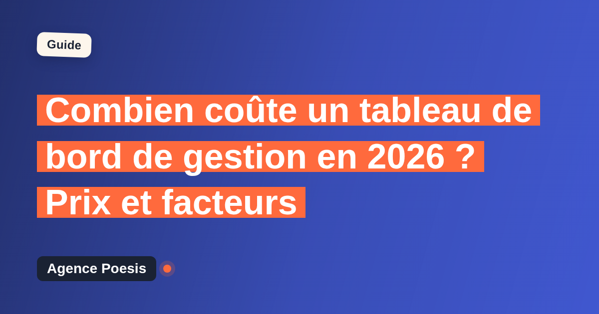 Combien coûte un tableau de bord de gestion en 2026 ? Prix et facteurs