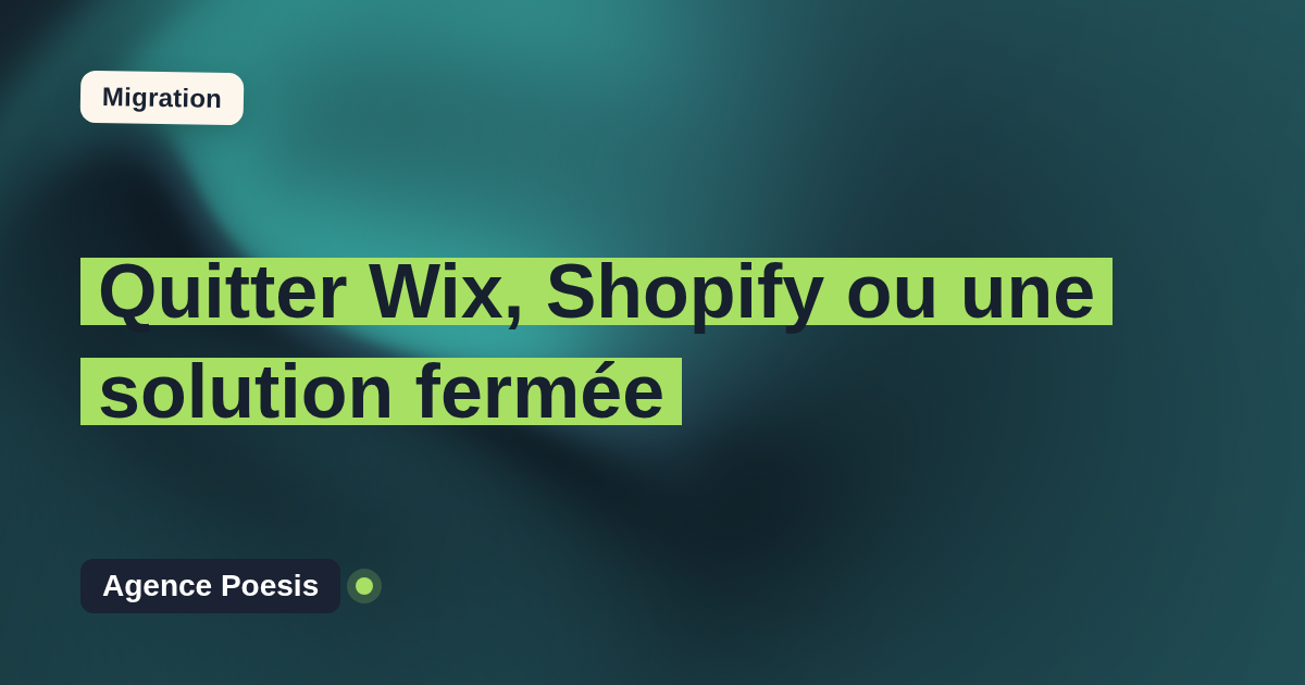 Quitter Wix, Shopify ou une solution fermée sans perdre son référencement