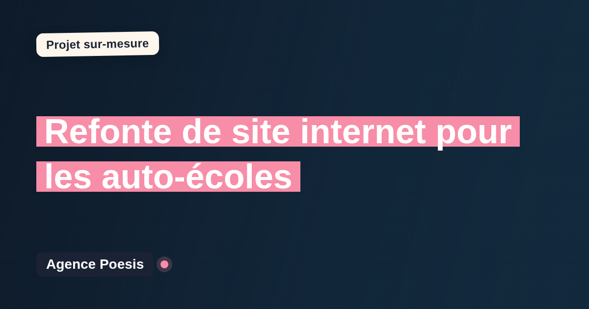 Refonte de site internet pour les auto-écoles : sur-mesure et sans dépendance