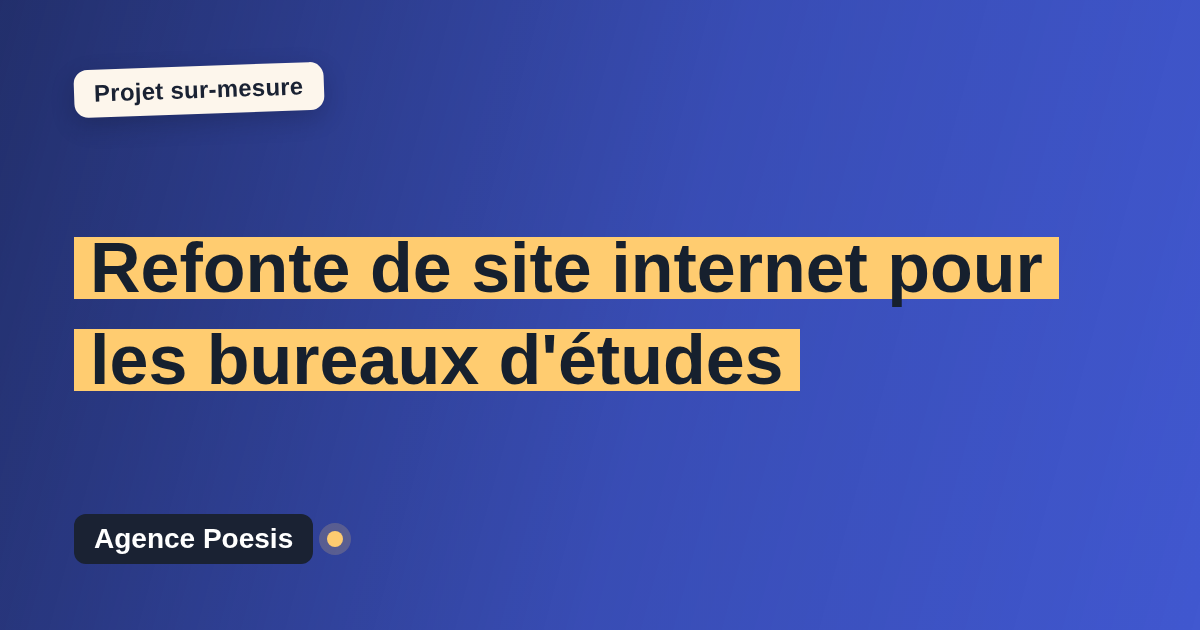 Refonte de site internet pour les bureaux d'études : sur-mesure et sans dépendance
