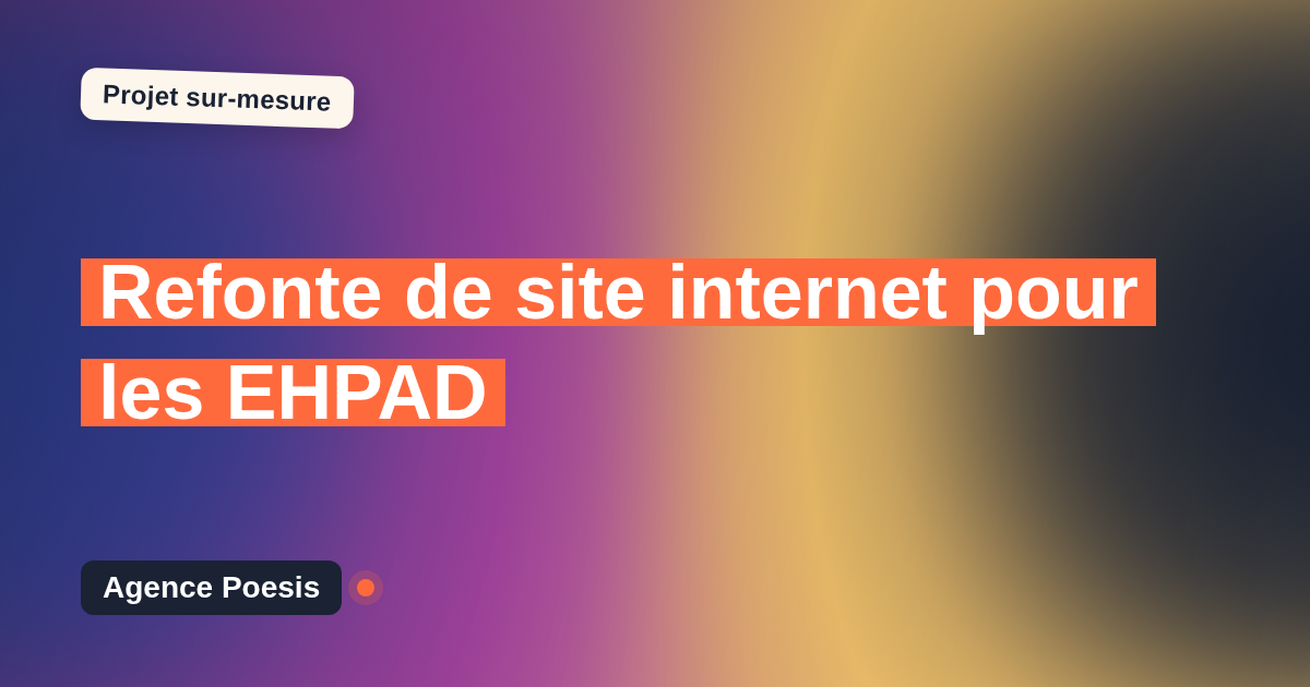 Refonte de site internet pour les EHPAD : sur-mesure et sans dépendance