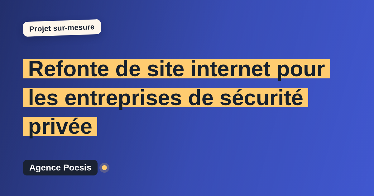 Refonte de site internet pour les entreprises de sécurité privée : sur-mesure et sans dépendance