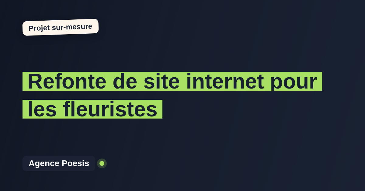 Refonte de site internet pour les fleuristes : sur-mesure et sans dépendance