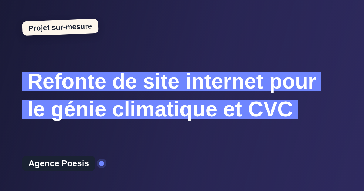 Refonte de site internet pour le génie climatique et CVC : sur-mesure et sans dépendance