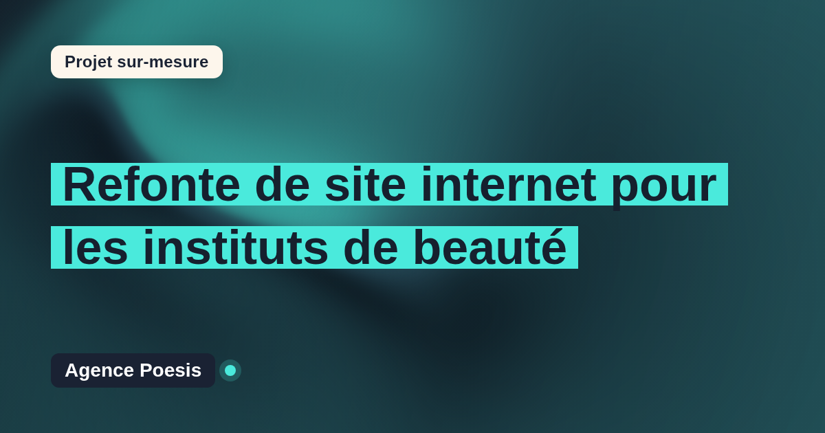 Refonte de site internet pour les instituts de beauté : sur-mesure et sans dépendance