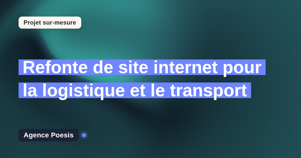 Refonte de site internet pour la logistique et le transport : sur-mesure et sans dépendance
