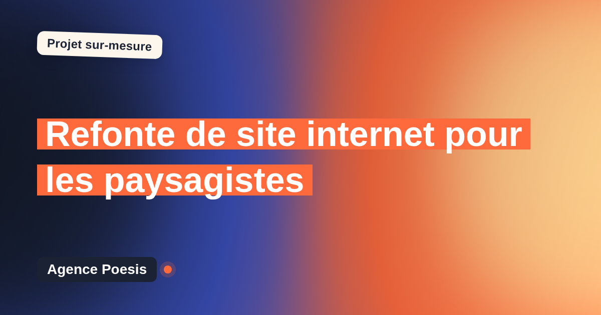 Refonte de site internet pour les paysagistes : sur-mesure et sans dépendance