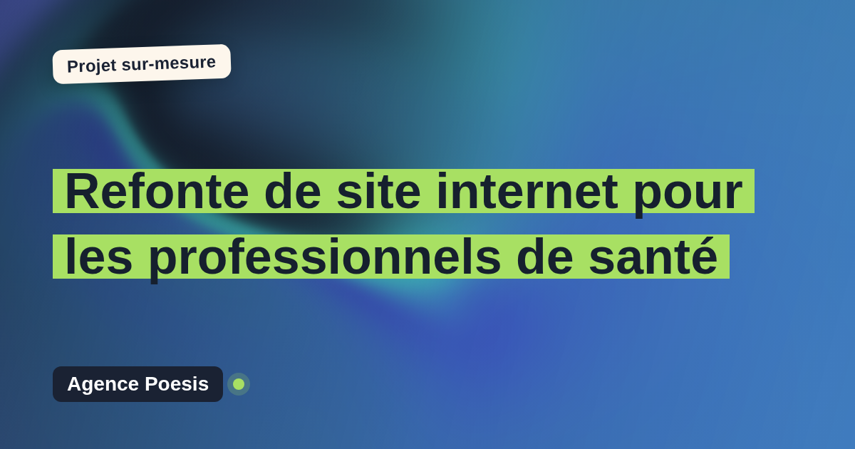 Refonte de site internet pour les professionnels de santé : sur-mesure et sans dépendance