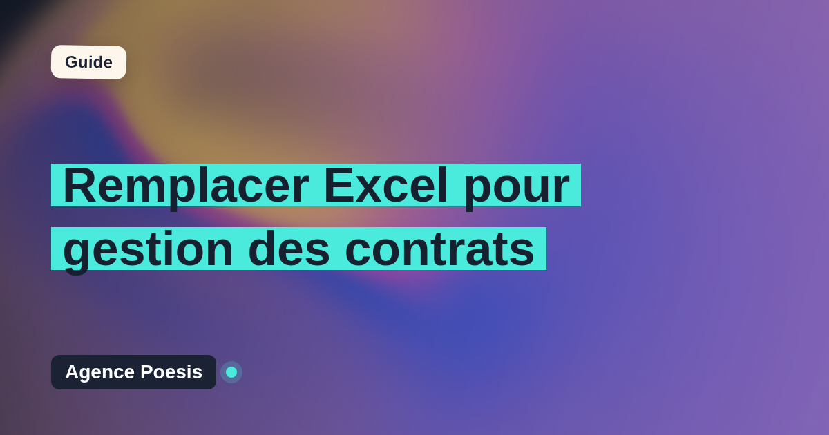 Remplacer Excel pour gestion des contrats : quand et par quoi ?