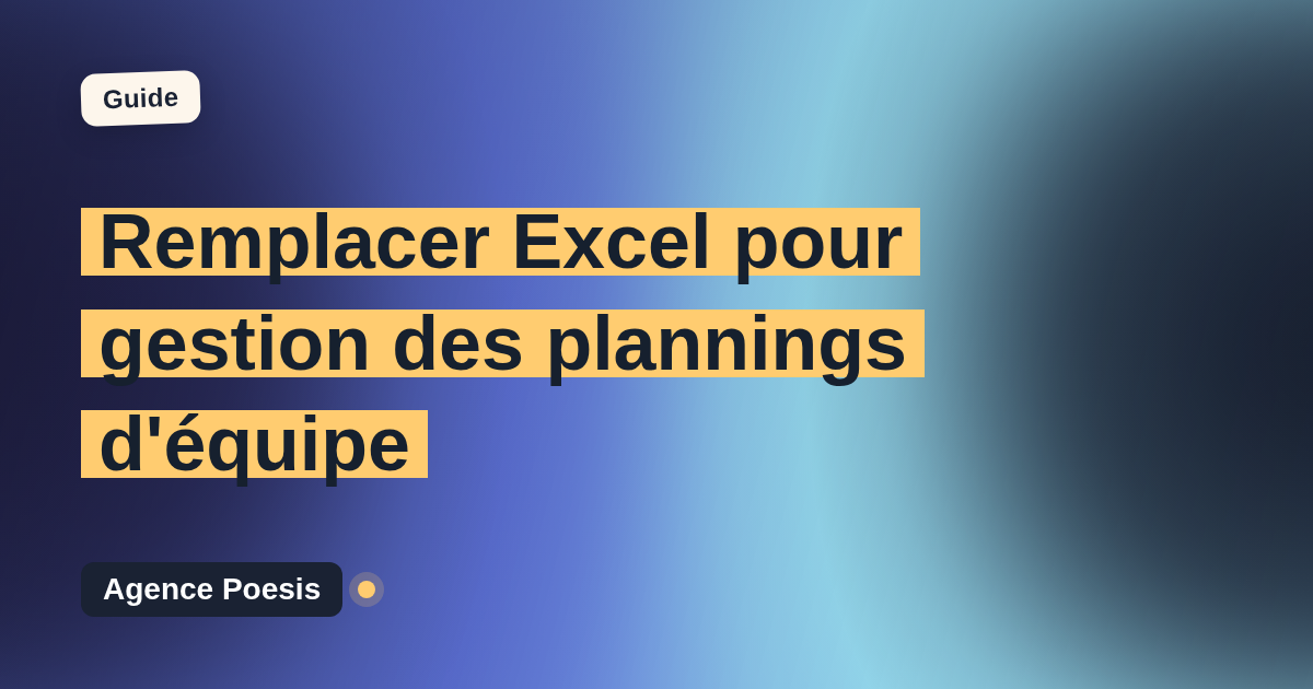 Remplacer Excel pour gestion des plannings d'équipe : quand et par quoi ?