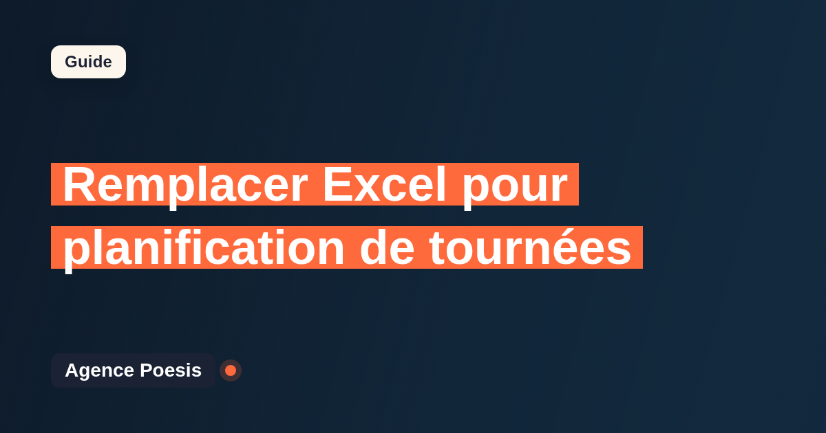 Remplacer Excel pour planification de tournées : quand et par quoi ?
