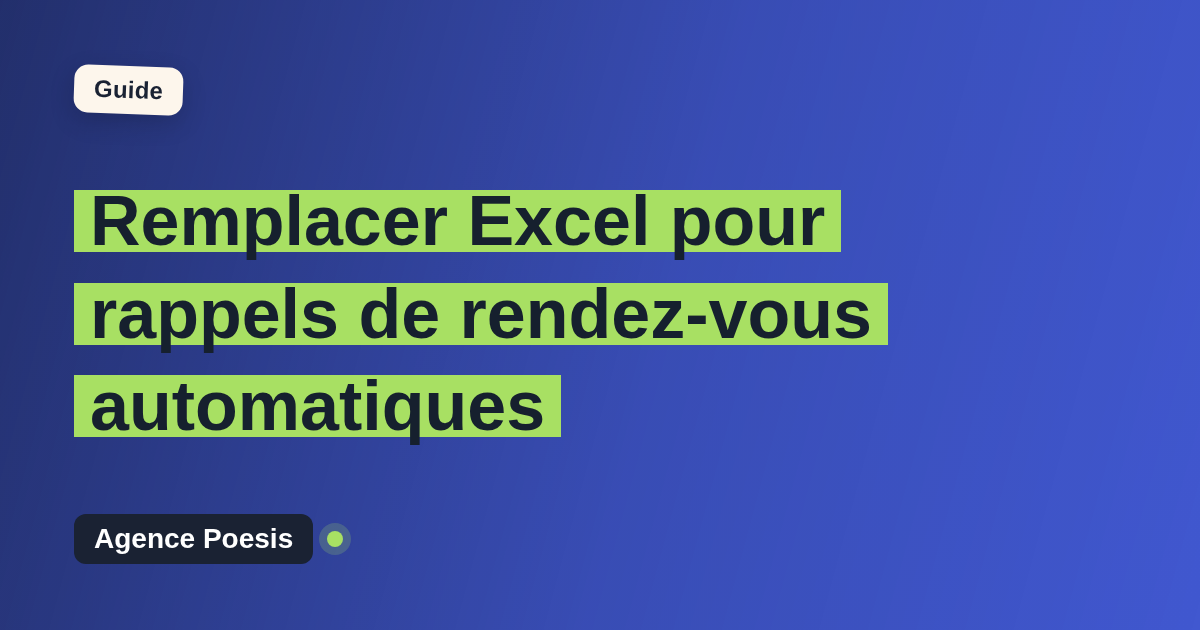 Remplacer Excel pour rappels de rendez-vous automatiques : quand et par quoi ?