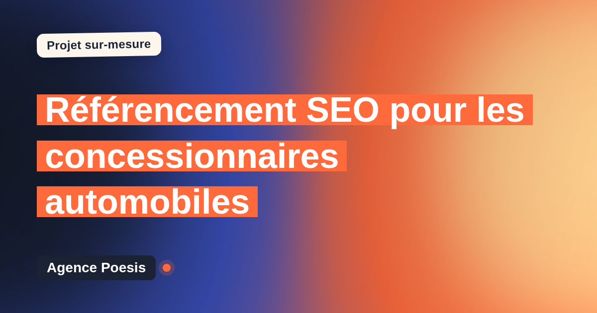 Référencement SEO pour les concessionnaires automobiles : sur-mesure et sans dépendance