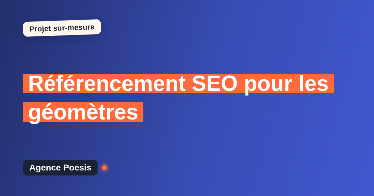 Référencement SEO pour les géomètres : sur-mesure et sans dépendance