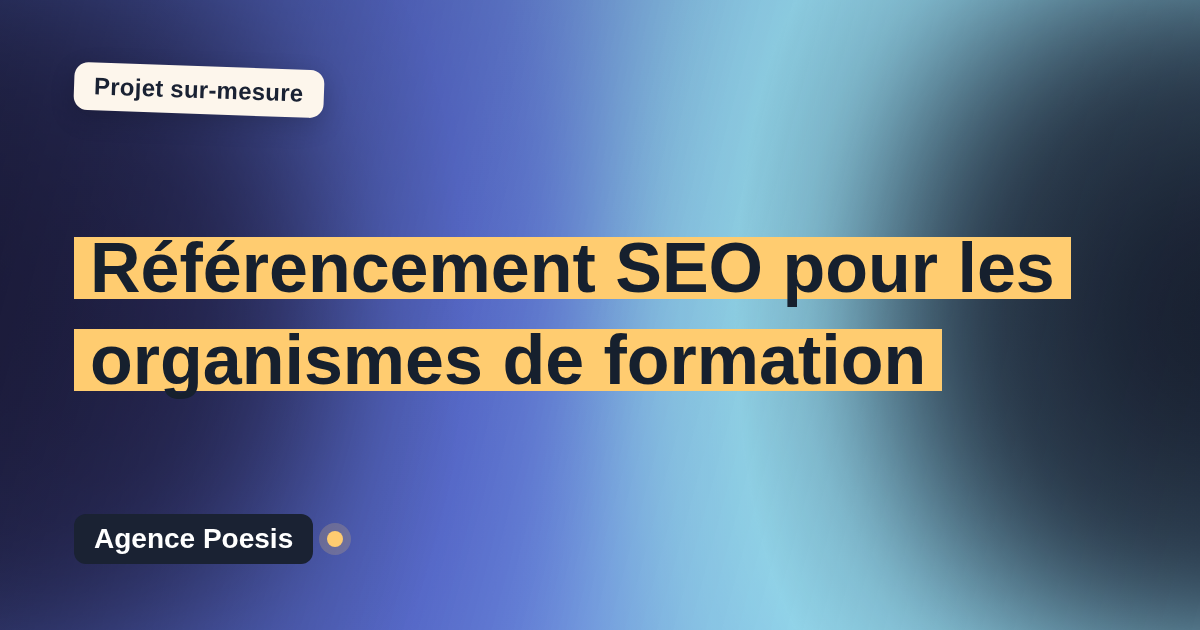 Référencement SEO pour les organismes de formation : sur-mesure et sans dépendance