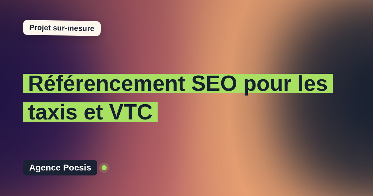 Référencement SEO pour les taxis et VTC : sur-mesure et sans dépendance